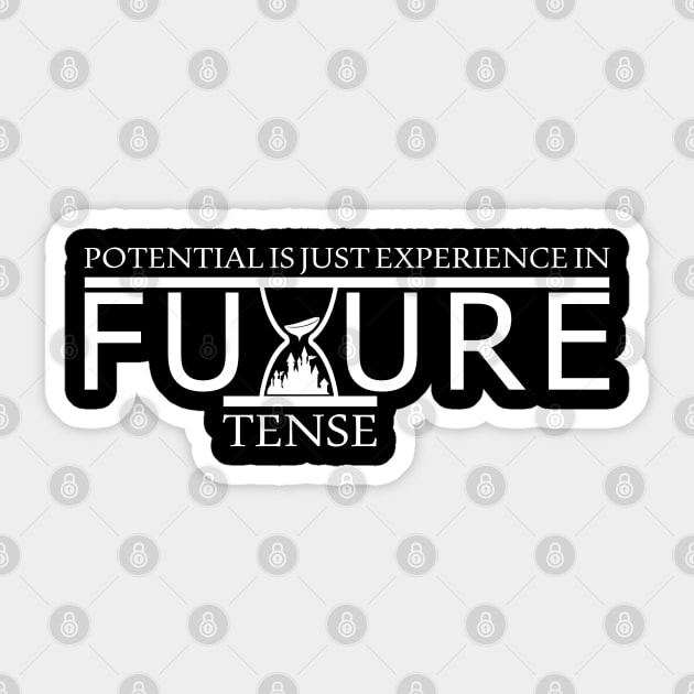 Potential is Experience (alt) Sticker by Twintertainment